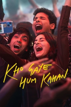 Watch Kho Gaye Hum Kahan Online Free and No Sign Up - 285 HDMovie