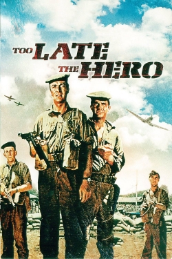 Watch Too Late the Hero Online Free and No Sign Up - 285 HDMovie