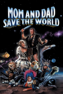 Watch Mom and Dad Save the World Online Free and No Sign Up - 285 HDMovie