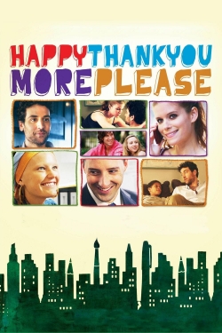 Watch Happythankyoumoreplease Online Free and No Sign Up - 285 HDMovie