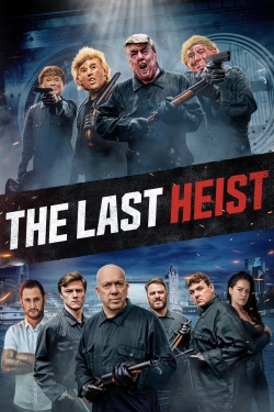 Watch The Last Heist Online Free and No Sign Up - 285 HDMovie