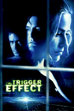 Watch The Trigger Effect Online Free and No Sign Up - 285 HDMovie