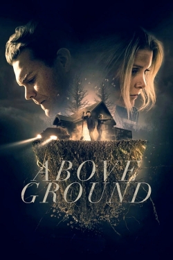 Watch Above Ground Online Free and No Sign Up - 285 HDMovie