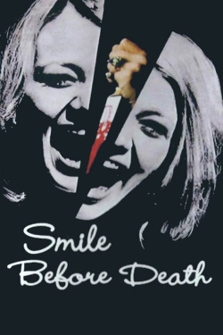 Watch Smile Before Death Online Free and No Sign Up - 285 HDMovie