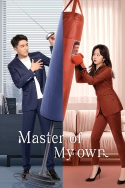 Watch Master of My Own Online Free and No Sign Up - 285 HDMovie