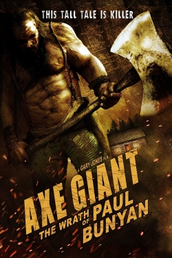 Watch Axe Giant - The Wrath of Paul Bunyan Online Free and No Sign Up - 285 HDMovie