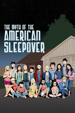 Watch The Myth of the American Sleepover Online Free and No Sign Up - 285 HDMovie