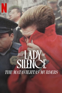 Watch The Lady of Silence: The Mataviejitas Murders Online Free and No Sign Up - 285 HDMovie