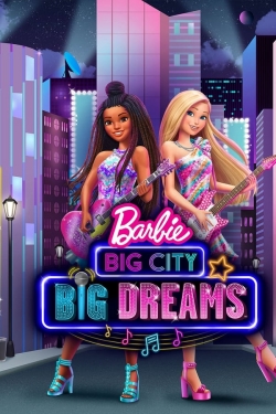 Watch Barbie: Big City, Big Dreams Online Free and No Sign Up - 285 HDMovie