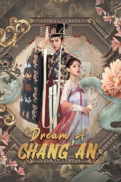 Watch Dream of Chang'an Online Free and No Sign Up - 285 HDMovie