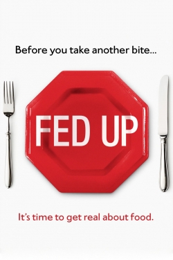 Watch Fed Up Online Free and No Sign Up - 285 HDMovie