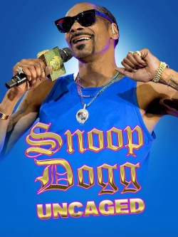 Watch Snoop Dogg: Uncaged Online Free and No Sign Up - 285 HDMovie