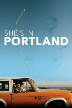 Watch She's In Portland Online Free and No Sign Up - 285 HDMovie