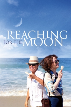 Watch Reaching for the Moon Online Free and No Sign Up - 285 HDMovie