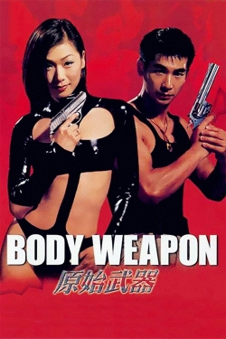 Watch Body Weapon Online Free and No Sign Up - 285 HDMovie