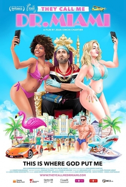 Watch They Call Me Dr. Miami Online Free and No Sign Up - 285 HDMovie