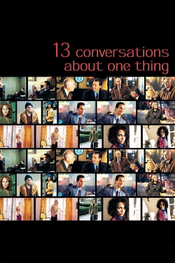 Watch Thirteen Conversations About One Thing Online Free and No Sign Up - 285 HDMovie