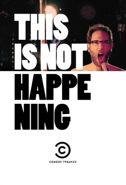 Watch This Is Not Happening Online Free and No Sign Up - 285 HDMovie