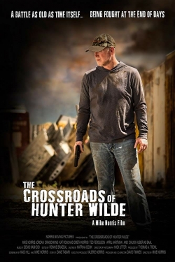 Watch The Crossroads of Hunter Wilde Online Free and No Sign Up - 285 HDMovie