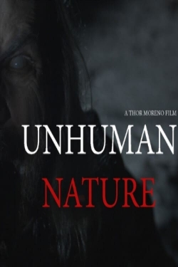 Watch Unhuman Nature Online Free and No Sign Up - 285 HDMovie