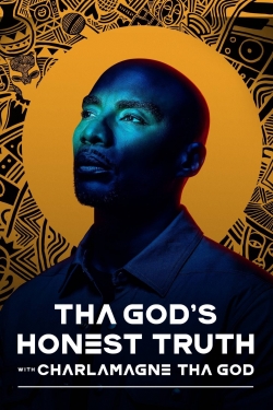 Watch Tha God's Honest Truth with Charlamagne Tha God Online Free and No Sign Up - 285 HDMovie