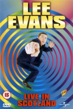 Watch Lee Evans: Live in Scotland Online Free and No Sign Up - 285 HDMovie