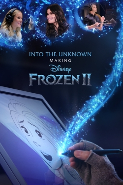 Watch Into the Unknown: Making Frozen II Online Free and No Sign Up - 285 HDMovie