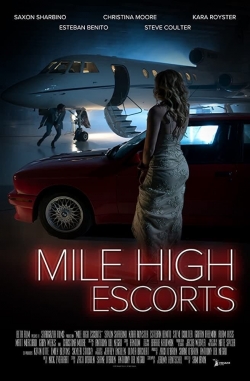 Watch Mile High Escorts Online Free and No Sign Up - 285 HDMovie