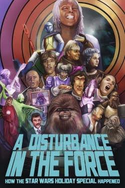 Watch A Disturbance In The Force Online Free and No Sign Up - 285 HDMovie