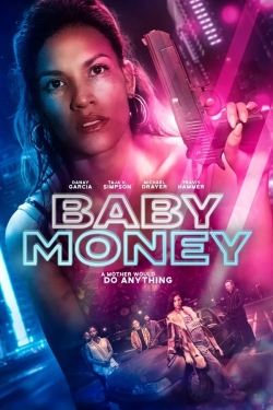 Watch Baby Money Online Free and No Sign Up - 285 HDMovie