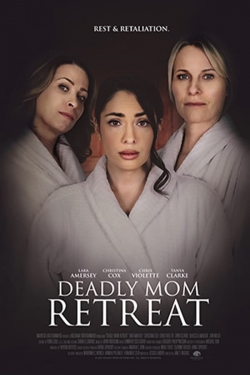 Watch Deadly Mom Retreat Online Free and No Sign Up - 285 HDMovie