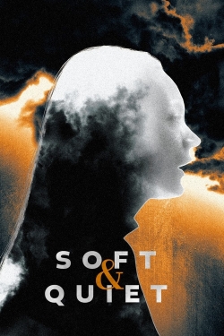 Watch Soft & Quiet Online Free and No Sign Up - 285 HDMovie