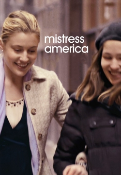 Watch Mistress America Online Free and No Sign Up - 285 HDMovie