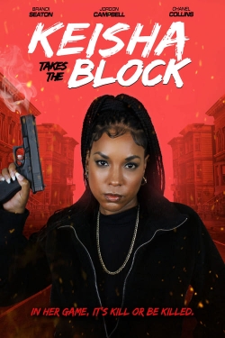 Watch Keisha Takes the Block Online Free and No Sign Up - 285 HDMovie