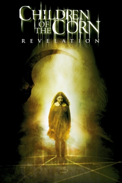 Watch Children of the Corn: Revelation Online Free and No Sign Up - 285 HDMovie