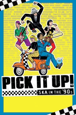 Watch Pick It Up! - Ska in the '90s Online Free and No Sign Up - 285 HDMovie