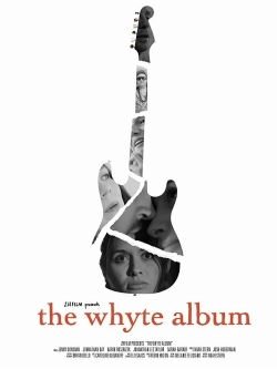 Watch The Whyte Album Online Free and No Sign Up - 285 HDMovie