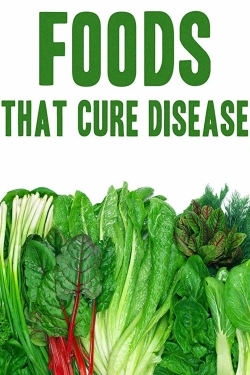 Watch Foods That Cure Disease Online Free and No Sign Up - 285 HDMovie