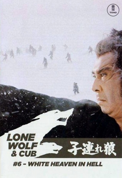 Watch Lone Wolf and Cub: White Heaven in Hell Online Free and No Sign Up - 285 HDMovie