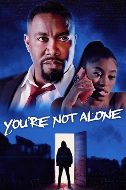 Watch You're Not Alone Online Free and No Sign Up - 285 HDMovie