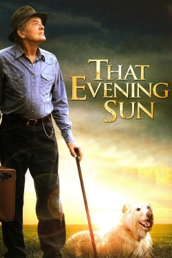 Watch That Evening Sun Online Free and No Sign Up - 285 HDMovie