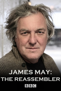 Watch James May: The Reassembler Online Free and No Sign Up - 285 HDMovie