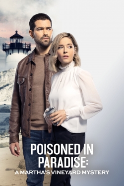 Watch Poisoned in Paradise: A Martha's Vineyard Mystery Online Free and No Sign Up - 285 HDMovie