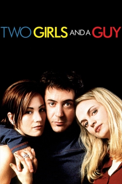 Watch Two Girls and a Guy Online Free and No Sign Up - 285 HDMovie