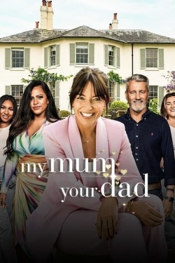 Watch My Mum, Your Dad UK Online Free and No Sign Up - 285 HDMovie