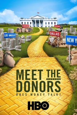 Watch Meet the Donors: Does Money Talk? Online Free and No Sign Up - 285 HDMovie