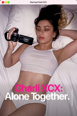 Watch Charli XCX: Alone Together Online Free and No Sign Up - 285 HDMovie