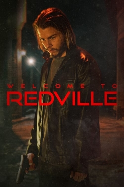 Watch Welcome to Redville Online Free and No Sign Up - 285 HDMovie