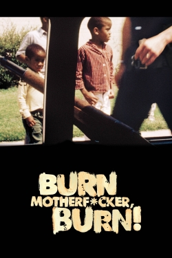 Watch Burn Motherfucker, Burn! Online Free and No Sign Up - 285 HDMovie