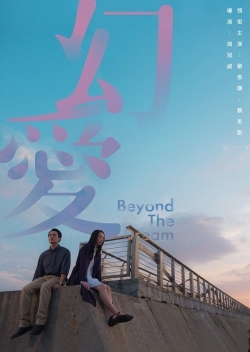 Watch Beyond the Dream Online Free and No Sign Up - 285 HDMovie